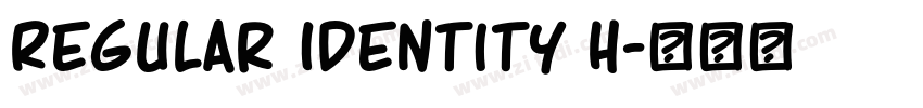 Regular Identity H字体转换 Regular Identity H字体转换